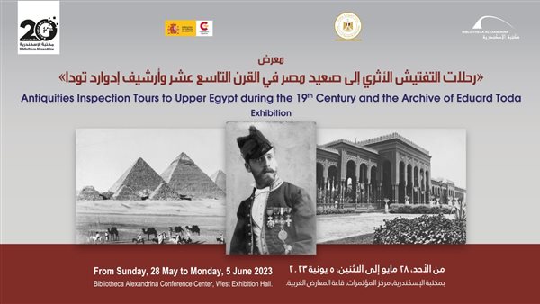 رحلات التفتيش الأثري إلى صعيد مصر وأرشيف إدوارد تودا في مكتبة الإسكندرية